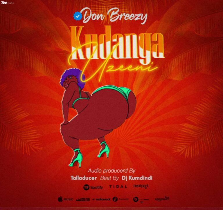NEW AUDIO | DON BREEZY – KUDANGA MBAKA UZEENI