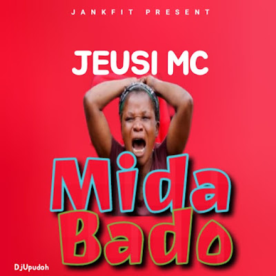 NEW AUDIO | JEUSI MC – MIDA BADO (SINGELI)