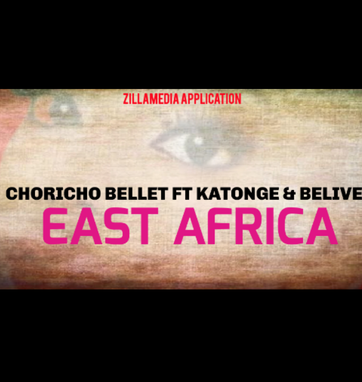 NEW AUDIO | KATONGE MKATOLOKI FT CHORICHO BELLET & BELIVE – EAST AFRICA
