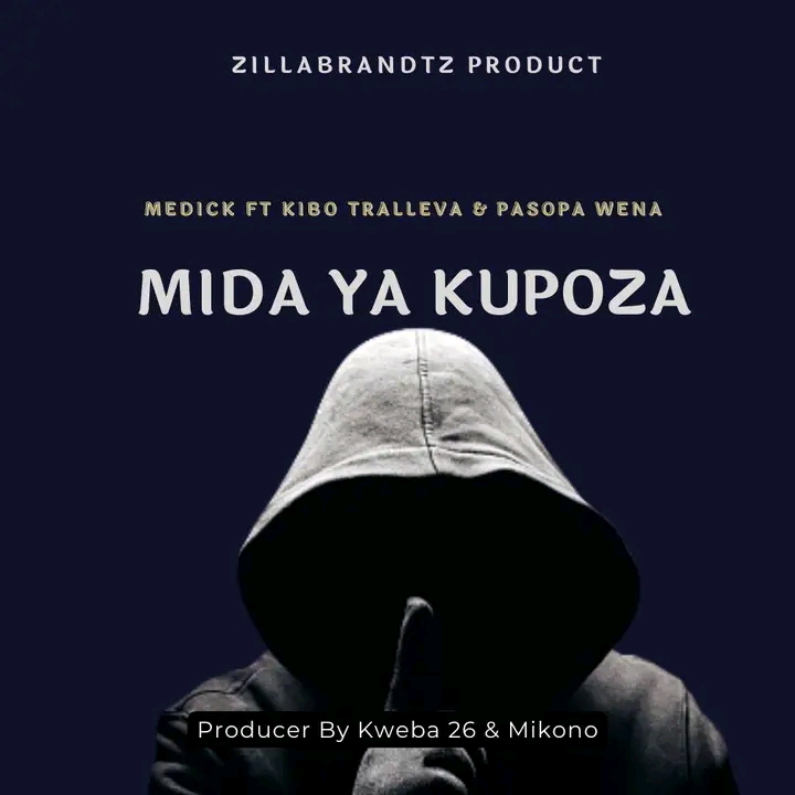 AUDIO | MEDICK FT KIBO TRAVELA & PASOPA – MIDA YA KUPOZA | DOWNLOAD