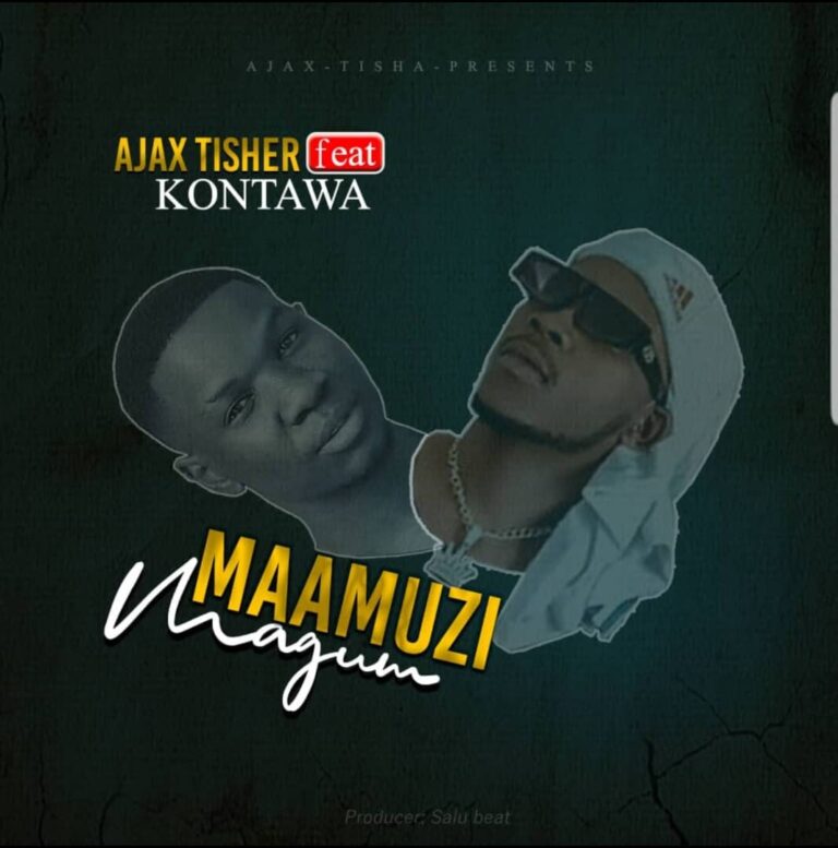 AUDIO | Ajax Tisher Ft Kontawa – Maamuzi Magumu