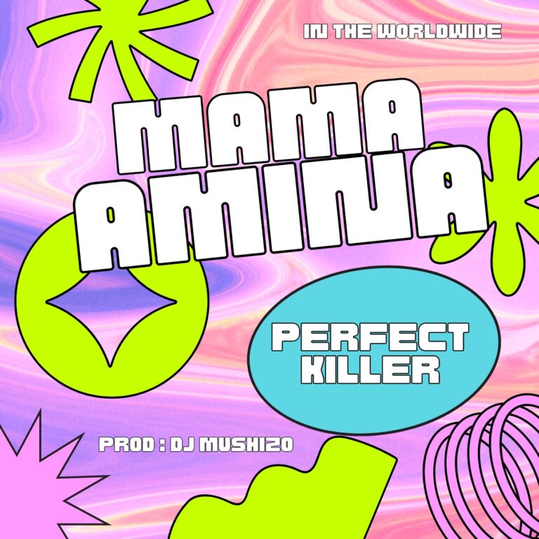 AUDIO | Perfect Killer Ft Dj Mushizo – Mama Amina
