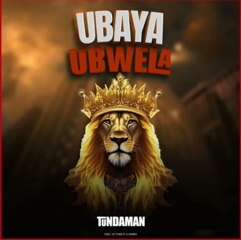 AUDIO | TundaMan – Ubaya Ubwela | Download Mp3
