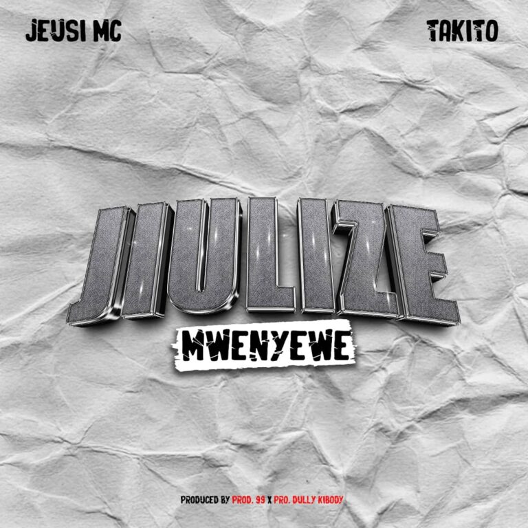 AUDIO | Jeusi Mc Ft Takito – Jiulize Mwenyewe