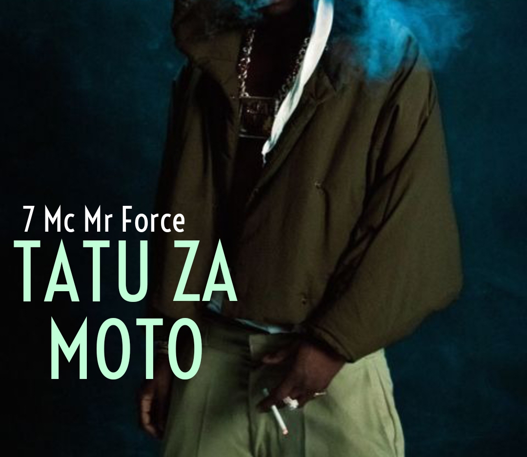 EP | 7 Mc Mr Force – Tatu Za Moto