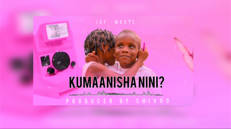 AUDIO : Jay Mbote – Kumanisha Nini