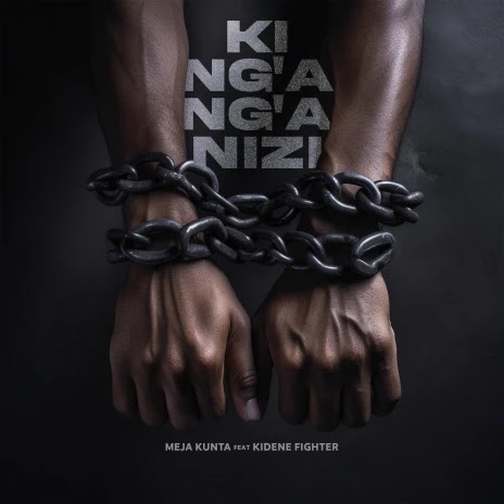 AUDIO : Meja Kunta ft Fighter Kidene – King`ang`anizi | Download