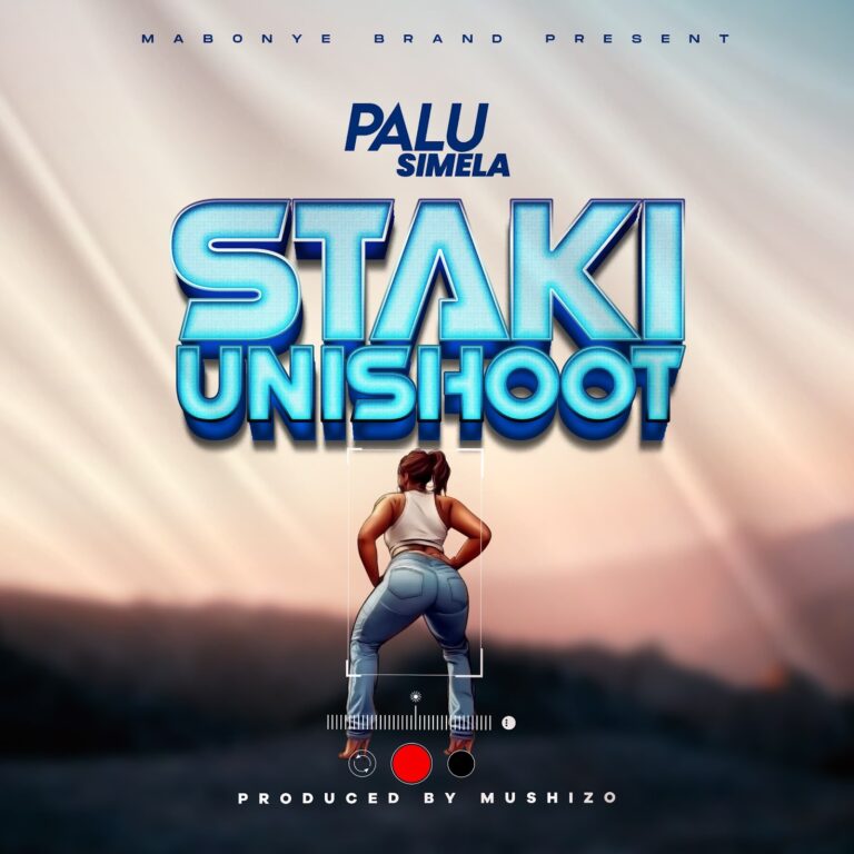 AUDIO : Palu Simela – Staki Unishoot | Download