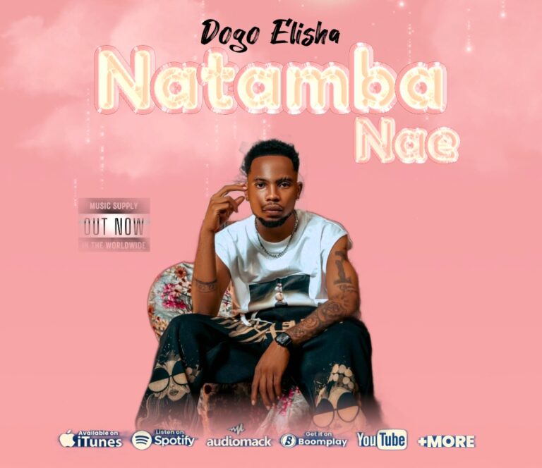 AUDIO : Dogo Elisha – Natamba Nae | Download