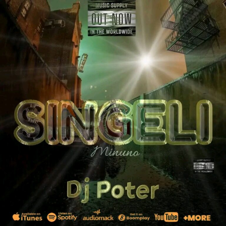 AUDIO : Dj Poter – Singeli Minuno | Download