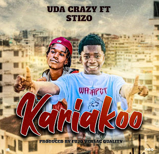 AUDIO : Uda Crezzy Ft Stizo – Kariakoo | Download