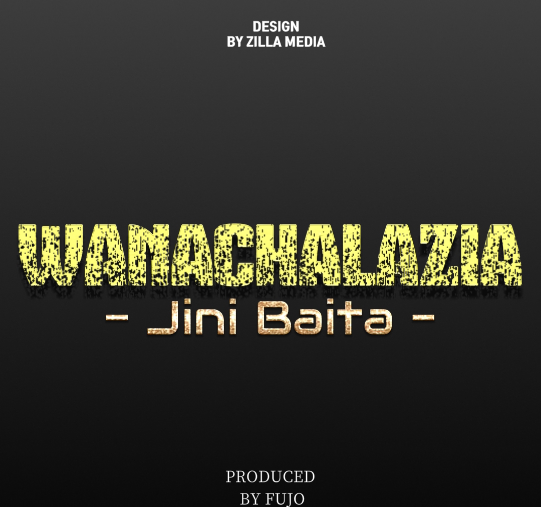 Jini Baita – Wanachazia | Download