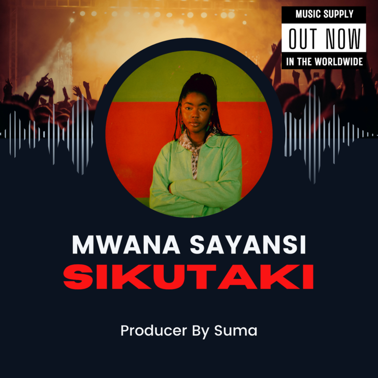 Mwana Sayansi – Sikutaki | Download Mp3