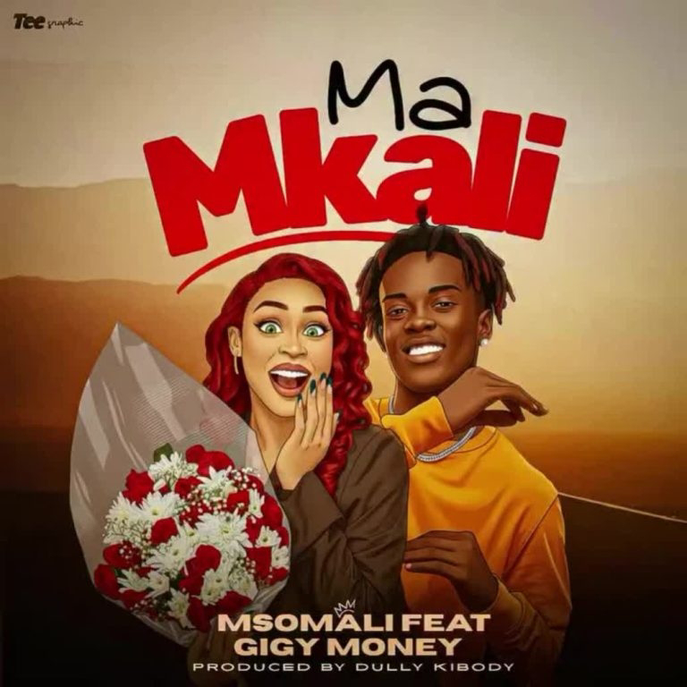 AUDIO | Msomali Ft. Gigy Money – Ma Mkali | Download Mp3