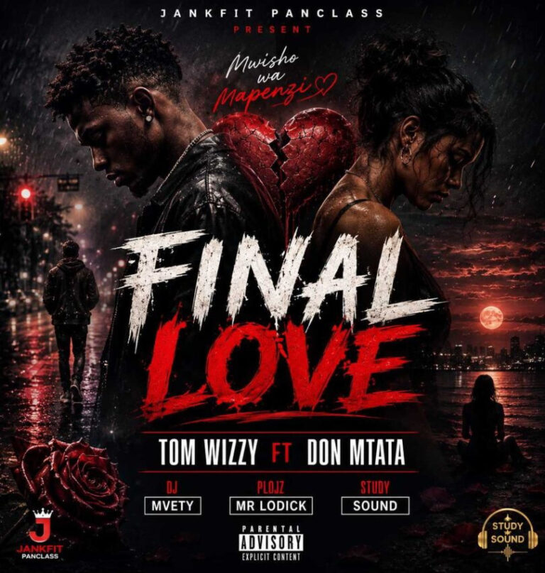 AUDIO | Tom Wizzy Ft Don Mtata – Final Love | Download Mp3